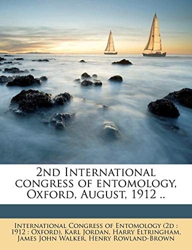2nd International congress of entomology, Oxford, August, 1912 ..