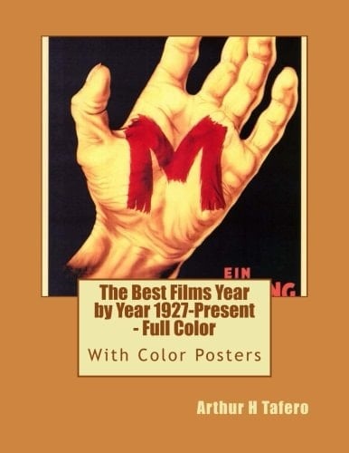 The Best Films Year by Year 1927-Present - Full Color
