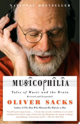 Musicophilia Tales of Music and the Brain