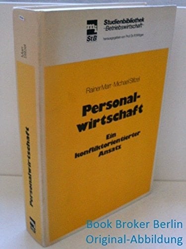 Personalwirtschaft e. konfliktorientierter Ansatz