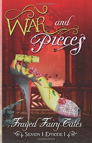 War and Pieces - Frayed Fairy Tales Season 1, Episode 1
