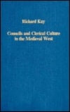 Councils and Clerical Culture in the Medieval West (Collected Studies, 571)