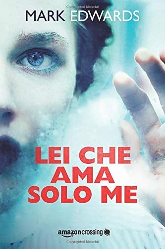 Lei che ama solo me (Italian Edition)