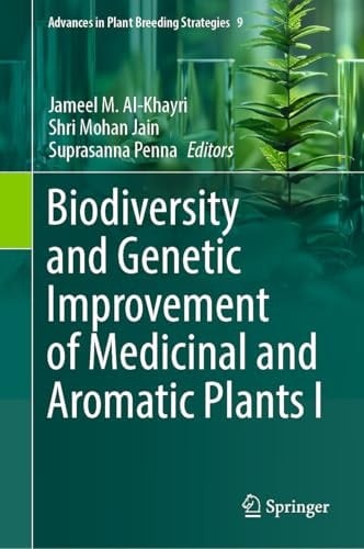 Biodiversity and Genetic Improvement of Medicinal and Aromatic Plants I
