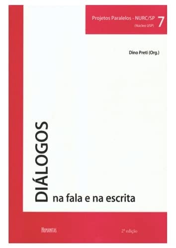 DIÁLOGOS NA FALA E NA ESCRITA: Projetos Paralelos - NURC/SP (Núcleo USP) Volume 7 (Portuguese Edition)