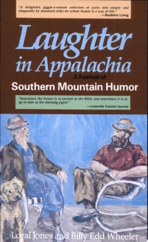 Laughter In Appalachia Southern Mountain Humor