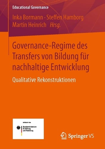 Governance-Regime des Transfers von Bildung für nachhaltige Entwicklung Qualitative Rekonstruktionen