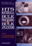 HTS Materials, Bulk Processing & Bulk Applications Proceedings of the 1992 TCSUH Workshop, Houston, Texas, 27-28 February 1992