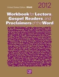 Workbook for Lectors, Gospel Readers, and Proclaimers of the Word 2012 USA