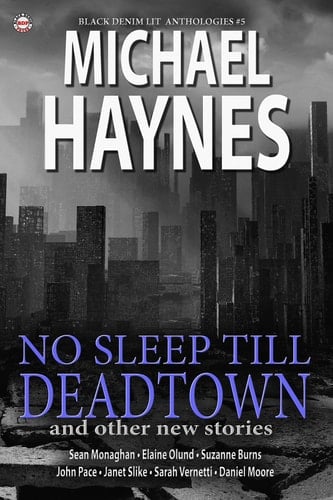 Black Denim Lit #5: No Sleep Till Deadtown - [Jun, 2014]
