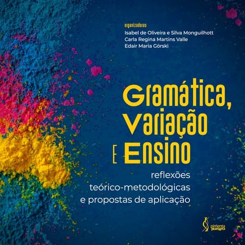 Gramática, variação e ensino reflexões teórico-metodológicas e propostas de aplicação