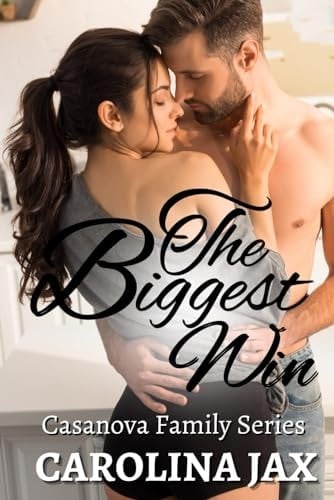 The Biggest Win: Casanova Family Series