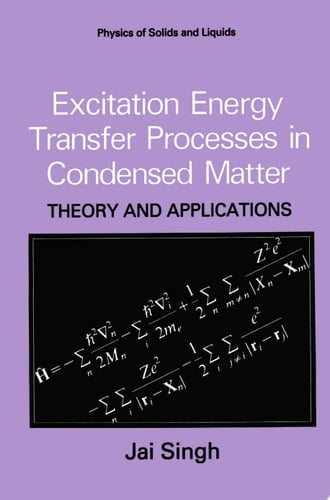 Excitation Energy Transfer Processes in Condensed Matter Theory and Applications