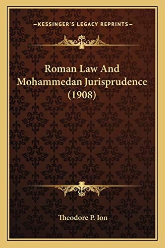 Roman Law And Mohammedan Jurisprudence (1908)