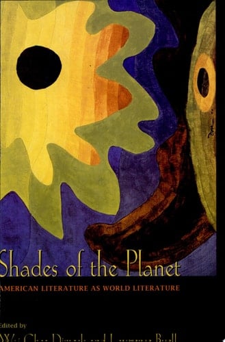 Shades of the Planet American Literature as World Literature