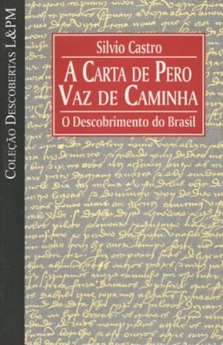 A Carta de Pero Vaz de Caminha (Em Portuguese do Brasil)