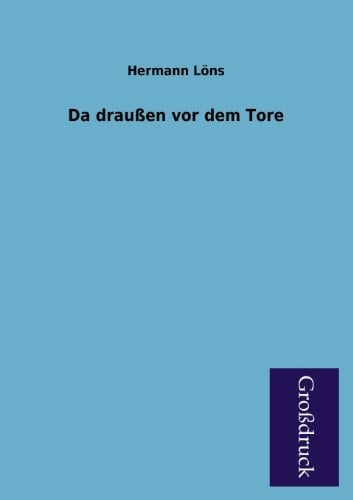 Da Draussen VOR Dem Tore
