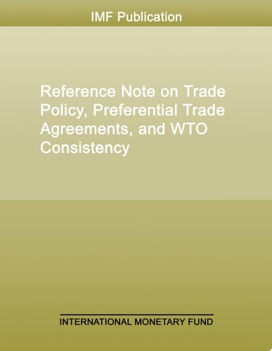 Reference Note on Trade Policy, Preferential Trade Agreements, and WTO Consistency