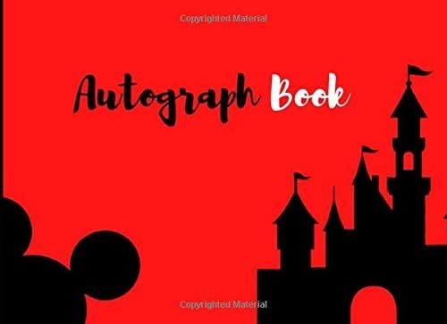 Autograph Book Autograph and Photo Book: Keep All Your Memories in Photographs and Collect Characters/Celebrities/Superheroes Signatures from Your Visit to Disney Land, Disney World, and Universal Studios from All Over the World (Paperback 8. 25 X 6)