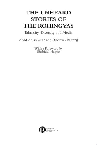 The Unheard Stories of the Rohingyas Ethnicity, Diversity and Media