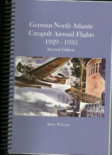 German North Atlantic Catapult Airmail Flights 1929-1935
