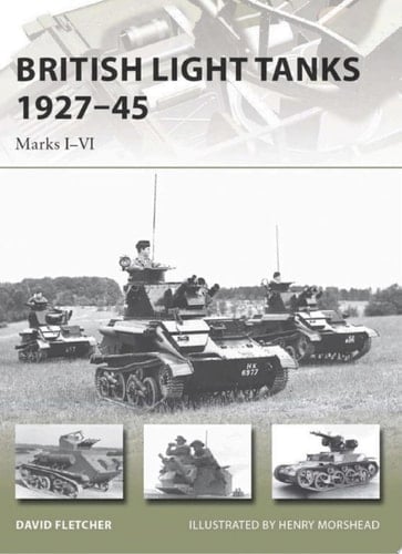 British Light Tanks 1927–45 Marks I–VI