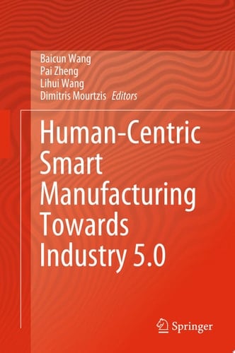 Human-Centric Smart Manufacturing Towards Industry 5.0