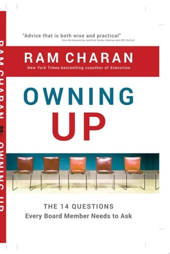 Owning Up The 14 Questions Every Board Member Needs to Ask