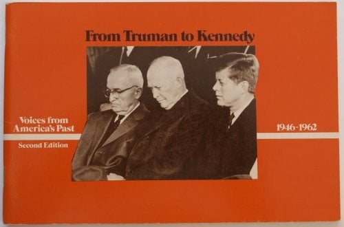 From Truman to Kennedy, 1946-1962