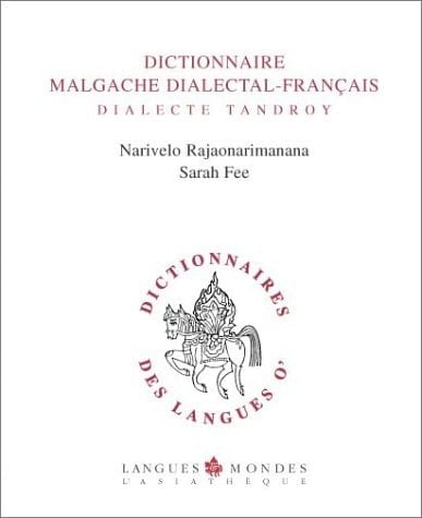 Dictionnaire Malgache Dialectal-Français: Dialecte Tandroy