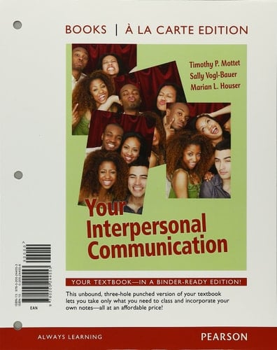 Your Interpersonal Communication, Books a la Carte Edition