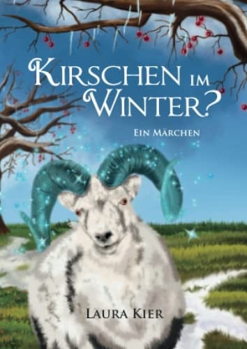 Kirschen im Winter? (German Edition)