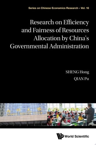 Research on Efficiency and Fairness of Resources Allocationby China's Governmental Administration