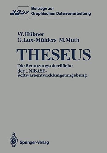 Theseus Die Benutzungsoberfläche der UNIBASE-Softwareentwicklungsumgebung