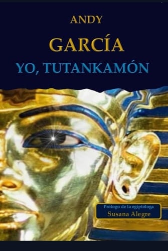 Yo, Tutankamón (Spanish Edition)