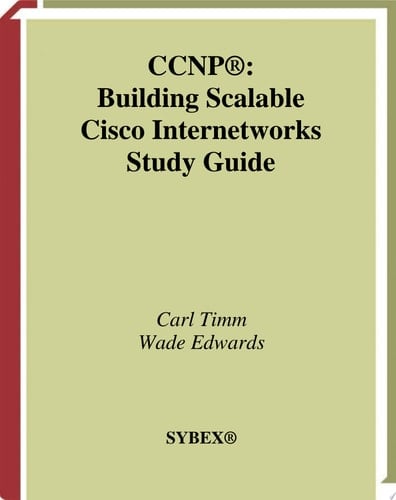 CCNP: Building Scalable Cisco Internetworks Study Guide Exam 642-801