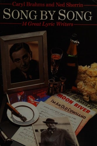 Song By Song: The Lives and Work of 14 Great Lyric Writers