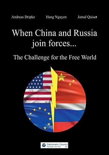 When China and Russia Join Forces The Challenge for the Free World