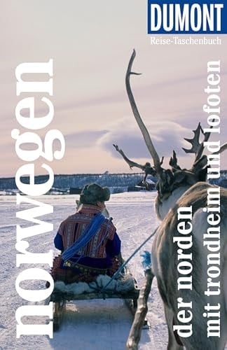 DuMont Reise-Taschenbuch Reiseführer Norwegen, Der Norden mit Lofoten Reiseführer plus Reisekarte. Mit individuellen Autorentipps und vielen Touren