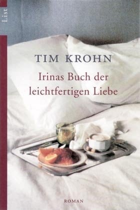 Irinas Buch der leichtfertigen Liebe