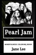 Pearl Jam Mindfulness Coloring Book