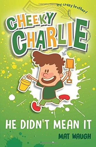 Cheeky Charlie: He Didn't Mean It
