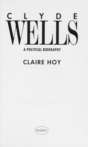 Clyde Wells: A political biography