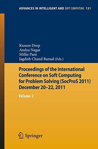 Proceedings of the International Conference on Soft Computing for Problem Solving (SocProS 2011) December 20-22, 2011 Volume 2