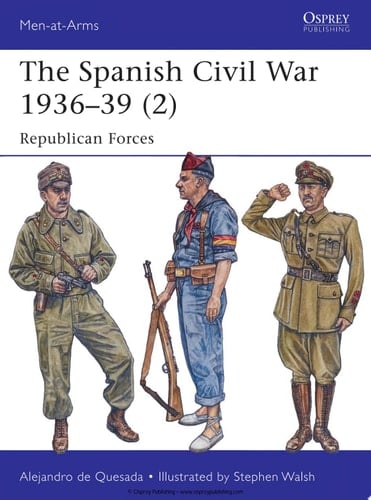 The Spanish Civil War 1936–39 (2) Republican Forces