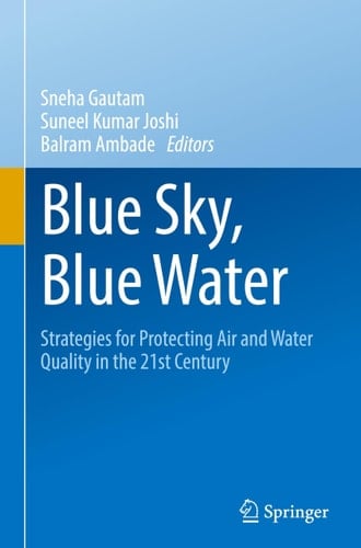 Blue Sky, Blue Water Strategies for Protecting Air and Water Quality in the 21st Century
