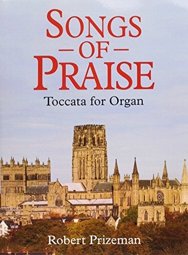 Songs of Praise Toccata for Organ