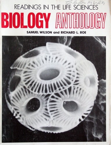 Biology Anthology Readings in the Life Sciences