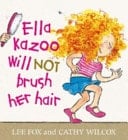 Ella Kazoo Will Not Brush Her Hair