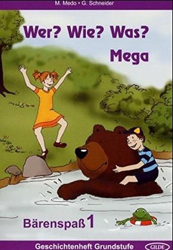 Bärenspaß : [reformierte Rechtschreibung]. 1 ( Grundstufe) : Geschichtenheft